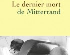 Le dernier mort de Mitterrand