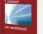 Cuisiner est un sentiment