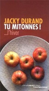 Tu mitonnes ! l'hiver et l'été, de Jacky Durand