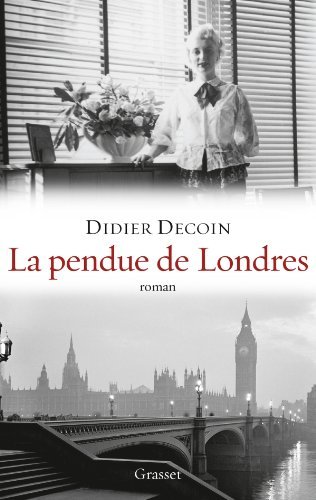 La pendue de Londres, de Didier Decoin