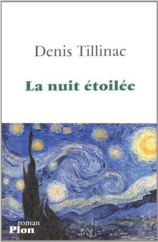 La Nuit étoilée, de Denis Tillinac