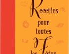 Les recettes de fête de Jacqueline Ury