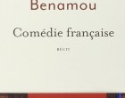 La comédie française de Georges-Marc Benamou
