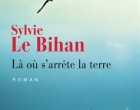 La terre cruelle de Sylvie le Bihan