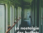 La nostalgie des buffets de gare
