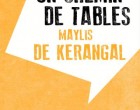 Les chemins de table(s) sinueux de Maylis de Kerangal