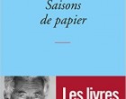 Les saisons de papier de Jean-Paul Enthoven
