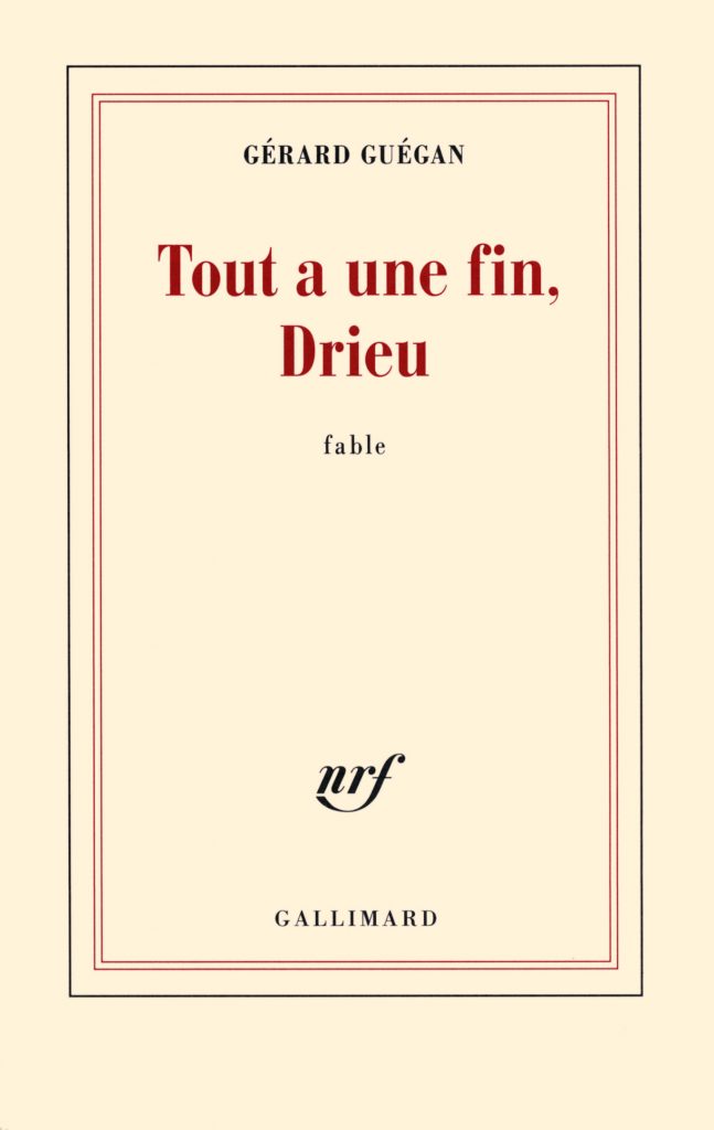 Drieu, Guégan et le mot de la fin