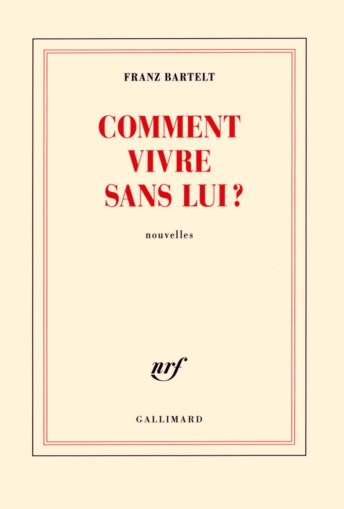 L’humour absurde de Franz Bartelt