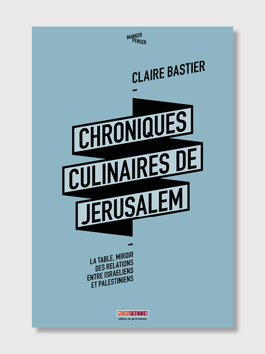 Les chroniques de Jérusalem de Claire Bastier