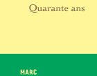 Les « quarante ans » de Marc Lambron