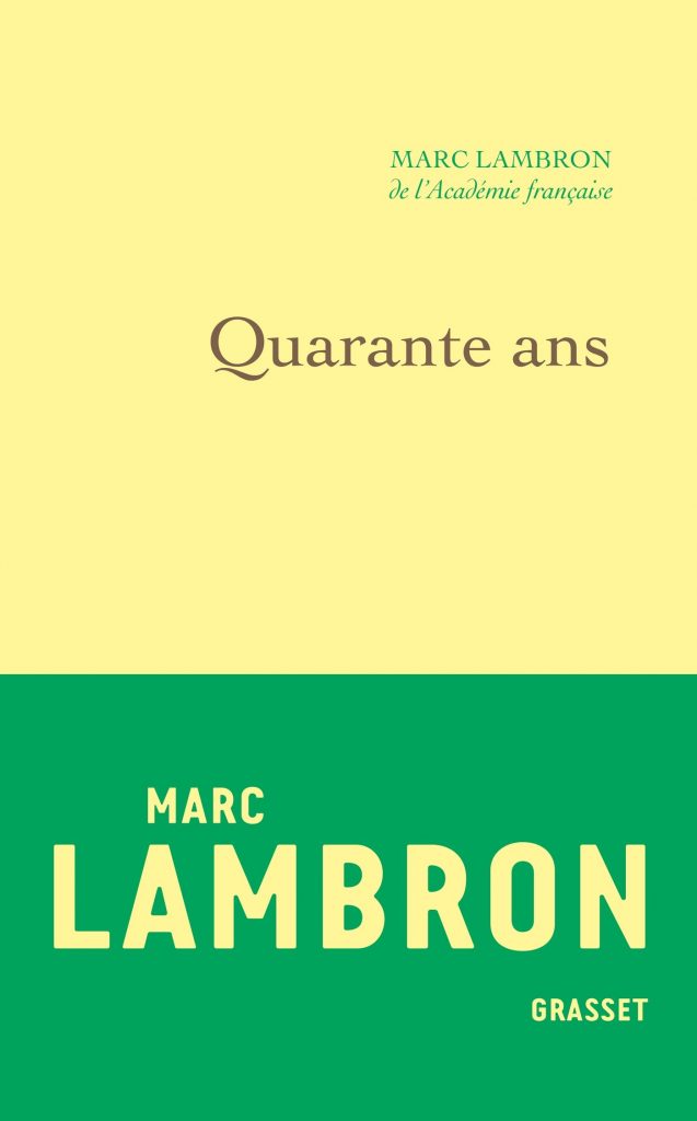 Les « quarante ans » de Marc Lambron
