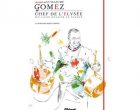 Les recettes d&rsquo;amitié de Guillaume Gomez