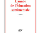 L&rsquo;année de l&rsquo;Education Sentimentale