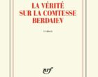 La vérité sur la comtesse Berdaiev de Jean-Marie Rouart