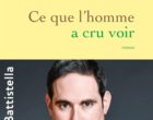 Ce que l&rsquo;homme a cru voir de Gautier Battistella