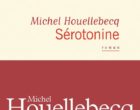 Prenez de la « Sérotonine » avec Michel Houellebecq !