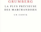 La plus précieuse des marchandises, un conte de Jean-Claude Grumberg