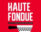 La fondue dans tous ses états