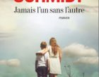 Jamais l&rsquo;un sans l&rsquo;autre de Joël Schmidt