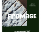L&rsquo;art du fromage selon Bernard Antony