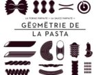 Géométrie de la Pasta