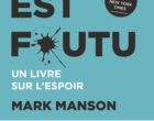 Tout est foutu de Mark Manson