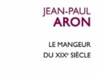 Le mangeur du XIXe siècle
