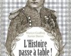 Quand l&rsquo;histoire passe à table