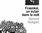 Fraenkel, un éclair dans la nuit de Gérard Guégan