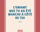 L’enfant que tu as été marche à côté de toi