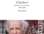 L&rsquo;Inachevé, entretiens avec Yves Bonnefoy