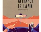 Attraper le lapin, de Lana Bastasic