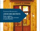L&rsquo;écho des bistrots selon Pierrick Bourgault