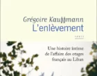 L&rsquo;enlèvement de Grégoire Kauffmann