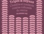 Tripes et boyaux selon Blandine Vié