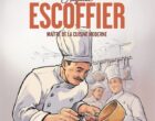 Auguste Escoffier maître de la cuisine moderne