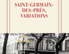 « Saint-Germain-des-Prés, variations » selon Olivier Barrot