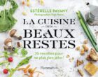 La cuisine des beaux restes : rien ne se perd