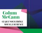 Les ténèbres sous-marines de Colum McCann