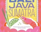 Bali, Java, Sumatra : l’Indonésie passe à table